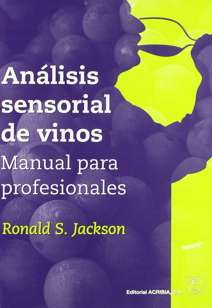 ANÁLISIS SENSORIAL DE VINO: MANUAL PARA PROFESIONALES