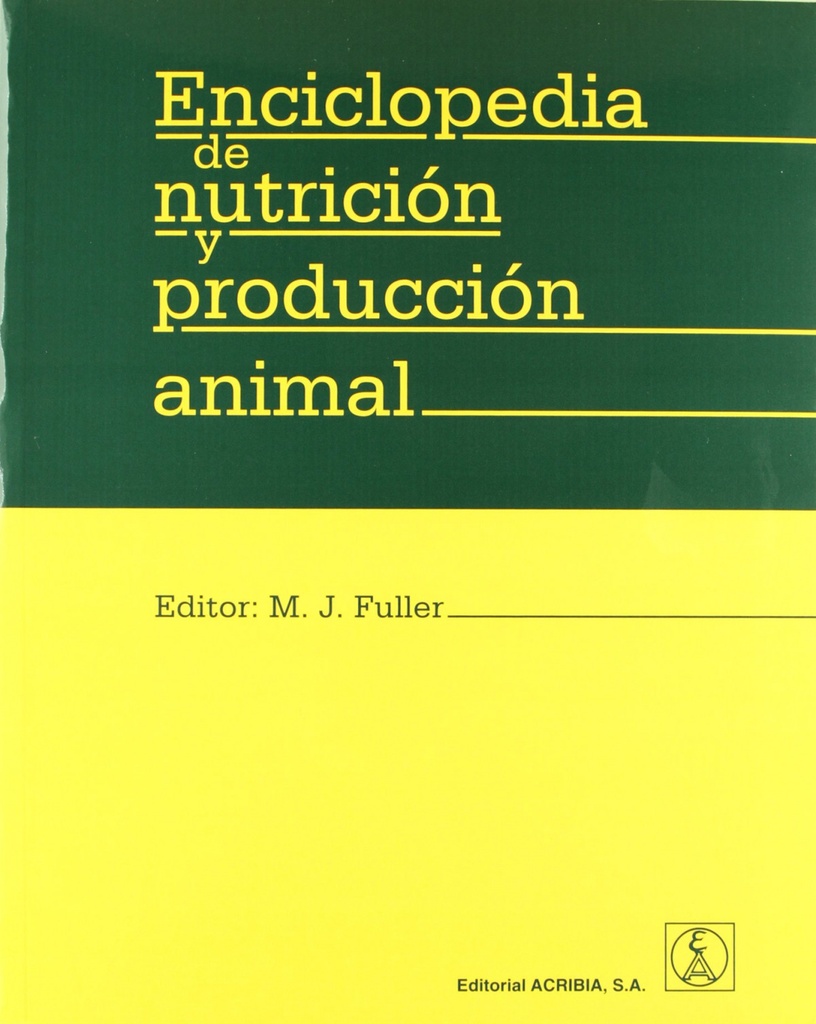 ENCICLOPEDIA DE NUTRICIÓN/PRODUCCIÓN ANIMAL