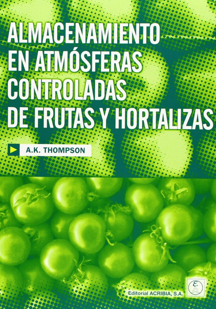 ALMACENAMIENTO EN ATMÓSFERAS CONTROLADAS DE FRUTAS/HORTALIZAS