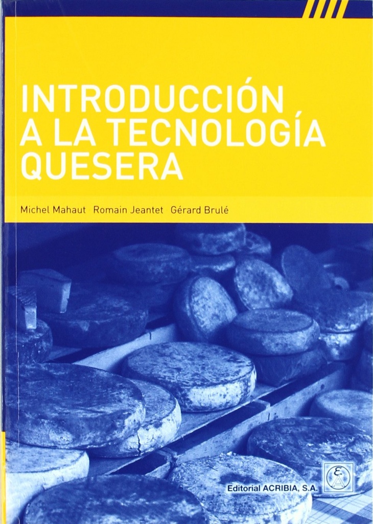 INTRODUCCIÓN A LA TECNOLOGÍA QUESERA