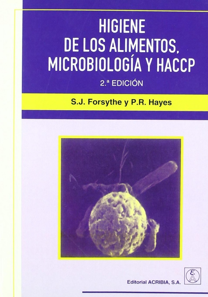 HIGIENE DE LOS ALIMENTOS. MICROBIOLOGÍA/HACCP