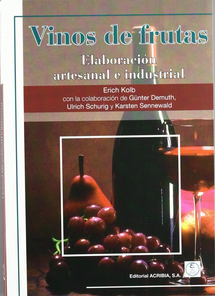 VINOS DE FRUTAS ELABORACIÓN ARTESANAL E INDUSTRIAL