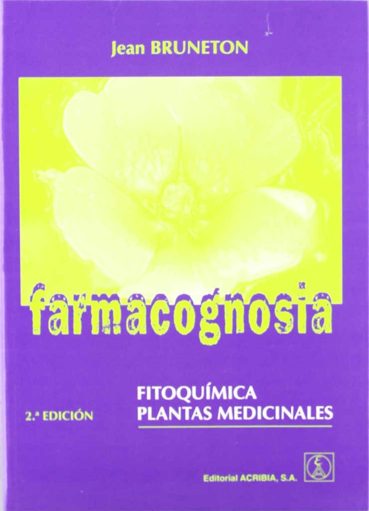 FARMACOGNOSIA. FITOQUÍMICA. PLANTAS MEDICINALES