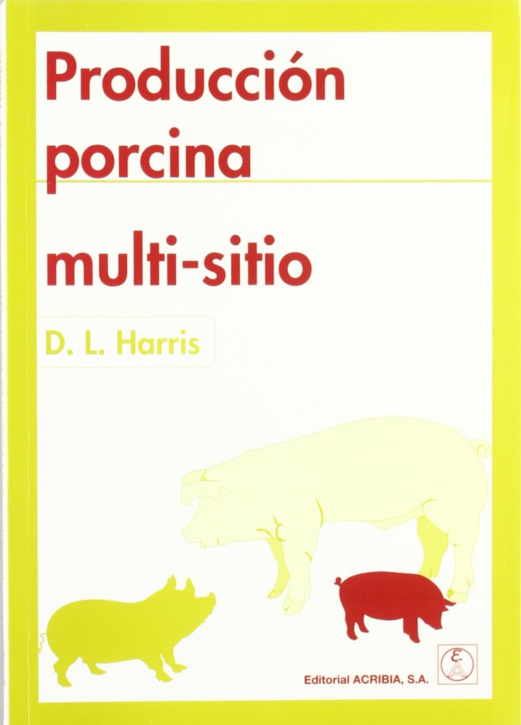 PRODUCCIÓN PORCINA MULTI-SITIO