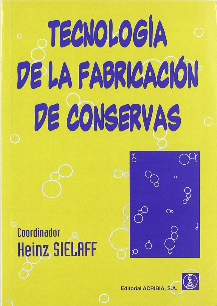 TECNOLOGÍA DE LA FABRICACIÓN DE CONSERVAS