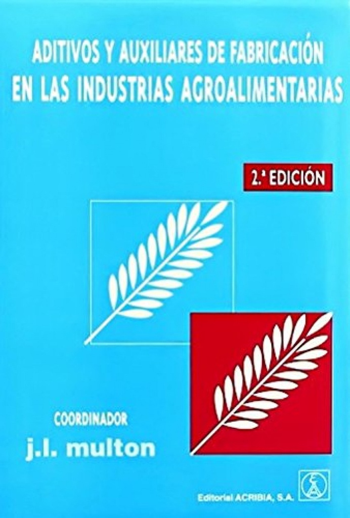 ADITIVOS/AUXILIARES DE FABRICACIÓN EN LAS INDUSTRIAS AGROALIMENTARIAS