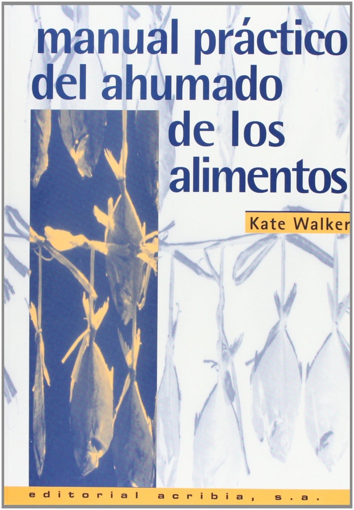 MANUAL PRÁCTICO DEL AHUMADO DE LOS ALIMENTOS