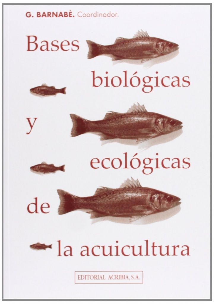 BASES BIOLÓGICAS/ECOLÓGICAS DE LA ACUICULTURA