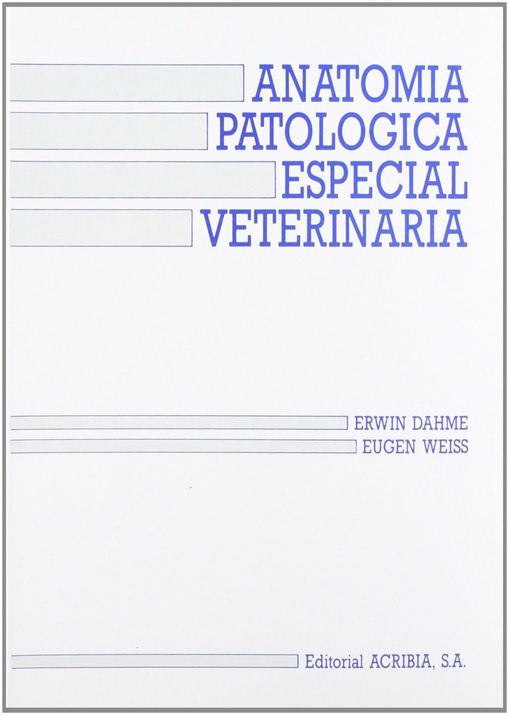 ANATOMÍA PATOLÓGICA ESPECIAL VETERINARIA