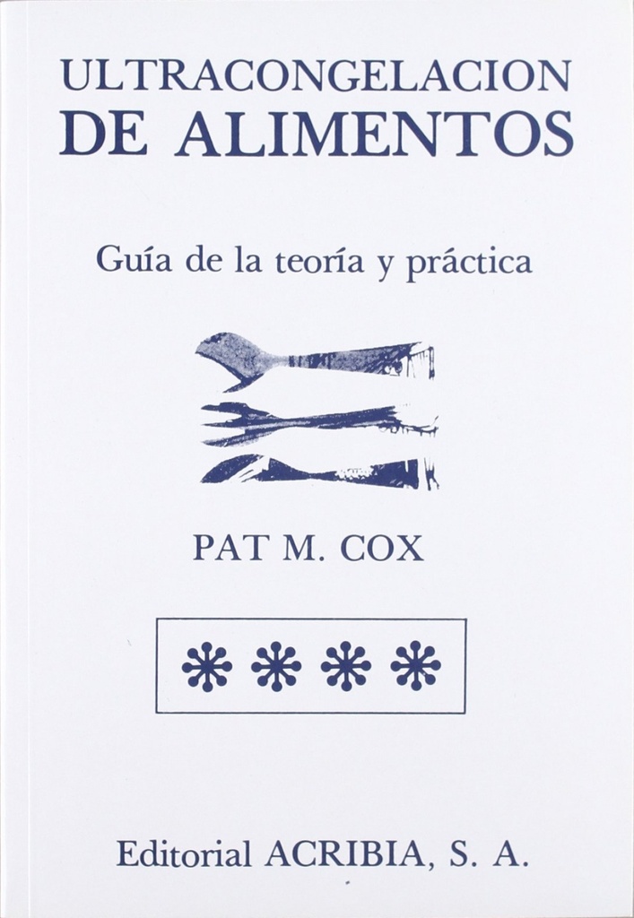 ULTRACONGELACIÓN DE ALIMENTOS. GUÍA DE LA TEORÍA/PRÁCTICA