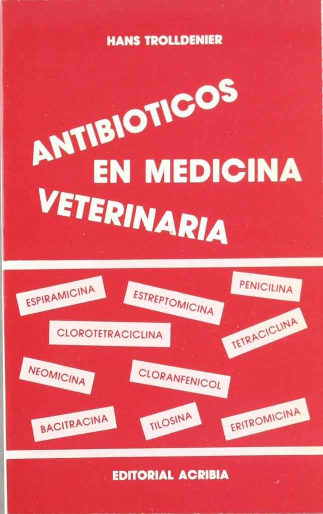 ANTIBIÓTICOS EN MEDICINA VETERINARIA