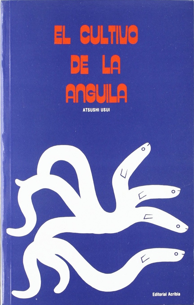 EL CULTIVO DE LA ANGUILA