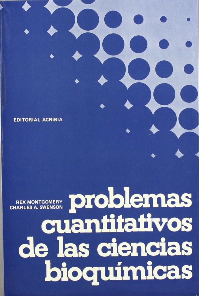 PROBLEMAS CUANTITATIVOS DE LAS CIENCIAS BIOQUÍMICAS