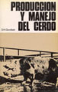 PRODUCCIÓN/MANEJO DEL CERDO