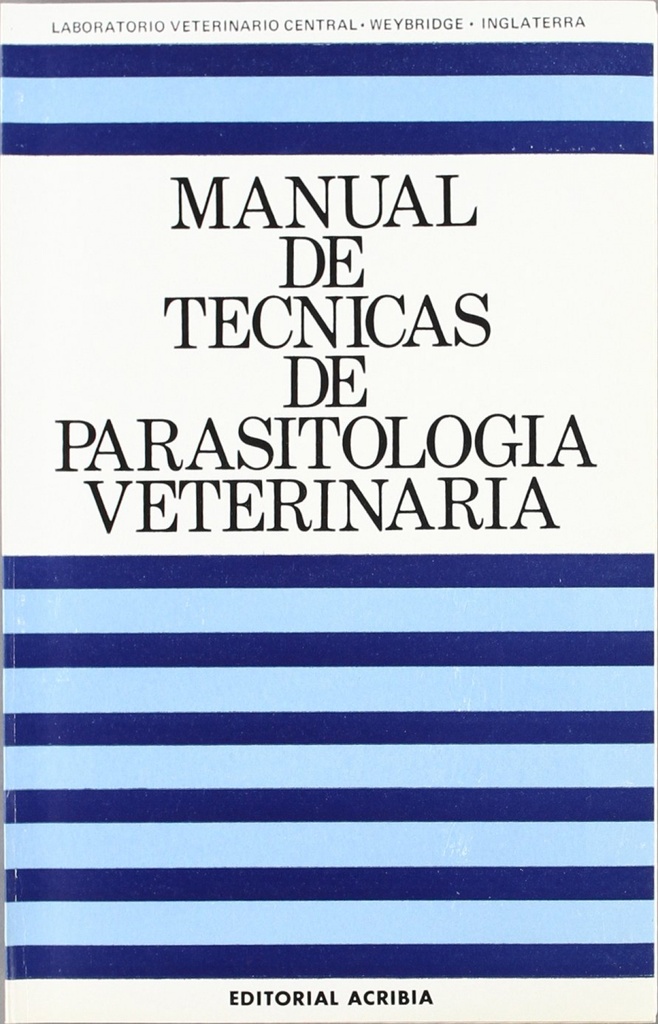 MANUAL DE TÉCNICAS DE PARASITOLOGÍA VETERINARIA