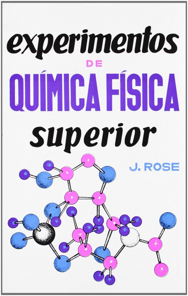 EXPERIMENTOS DE QUÍMICA FÍSICA SUPERIOR