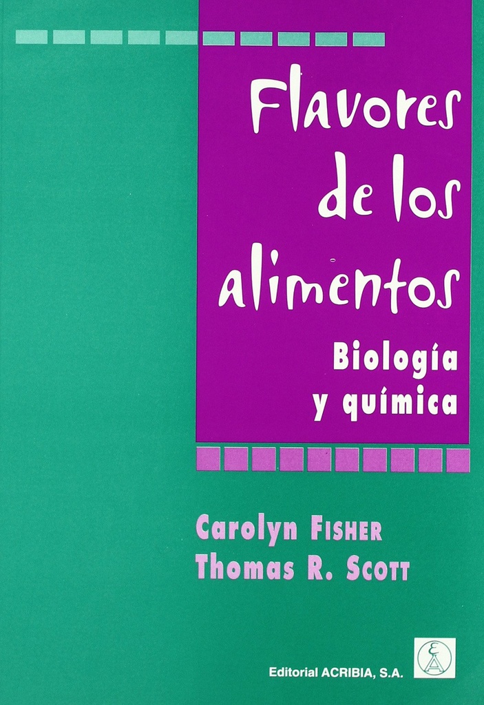 FLAVORES DE LOS ALIMENTOS. BIOLOGÍA/QUÍMICA