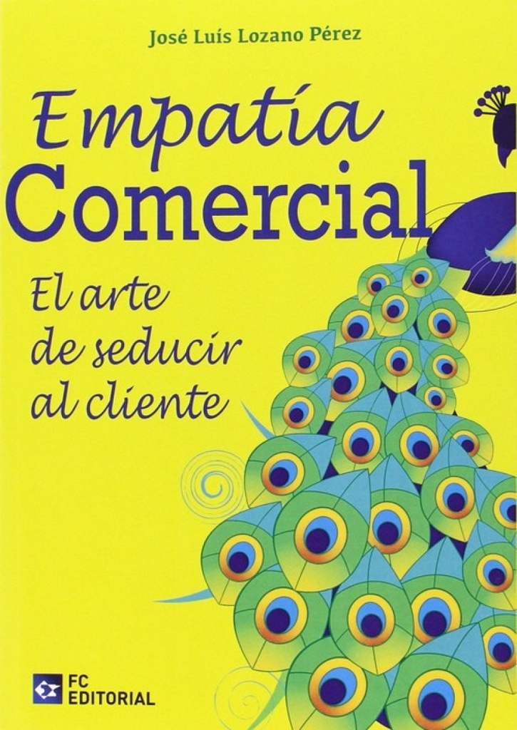 Empatia Comercial. El Arte De Seducir Al Cliente