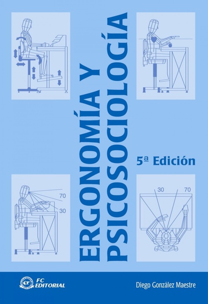 Ergonomia Y Psicosociologia (5ª Ed.)