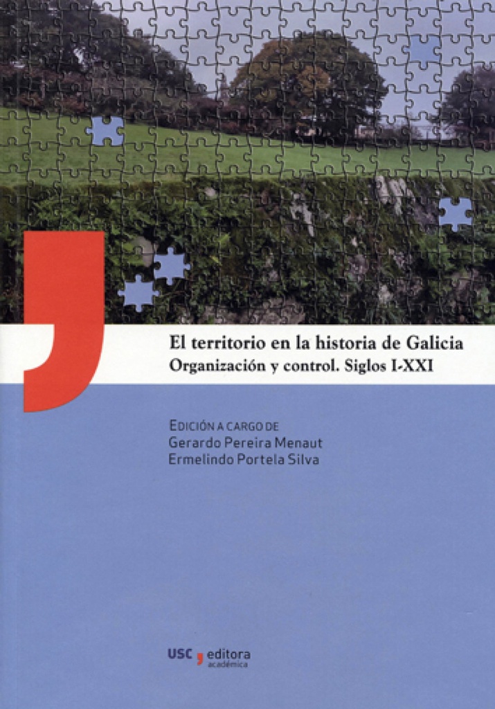 Territorio En Historia De Galicia. Org.Y Control S.I-Xxi