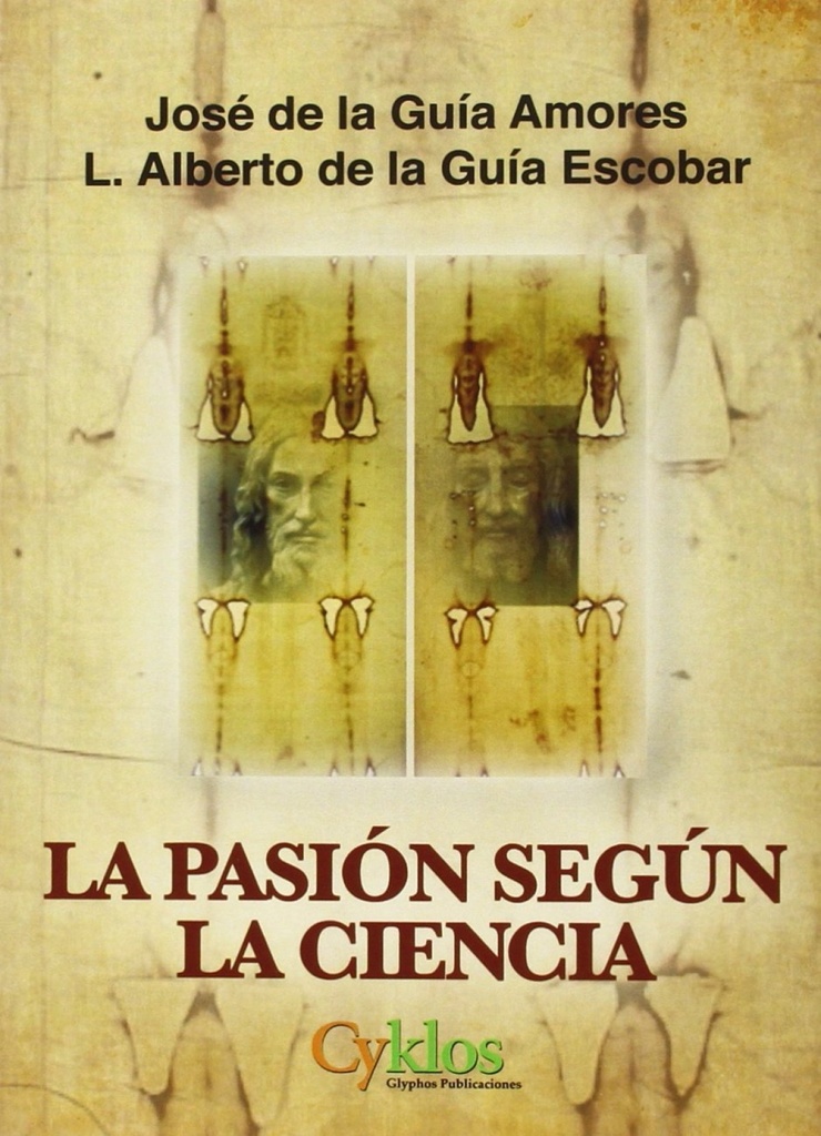 La Pasión según la Ciencia.