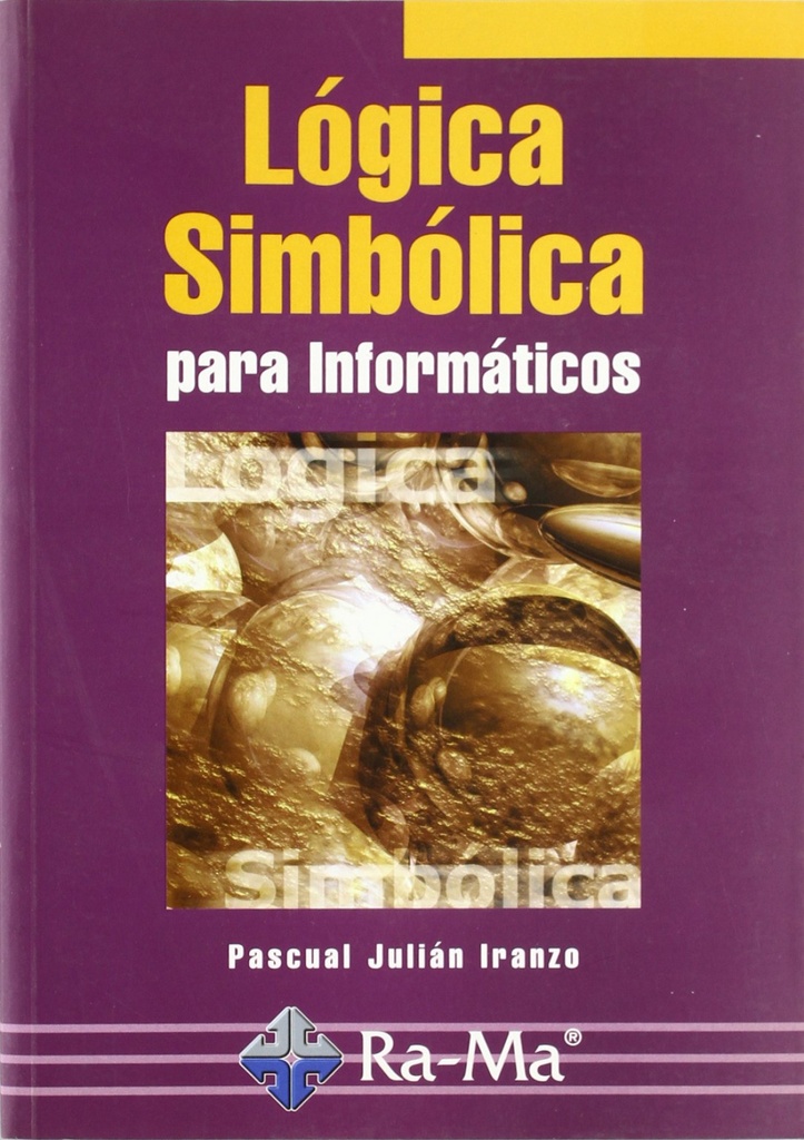 LOGICA SIMBOLICA PARA INFORMATICOS