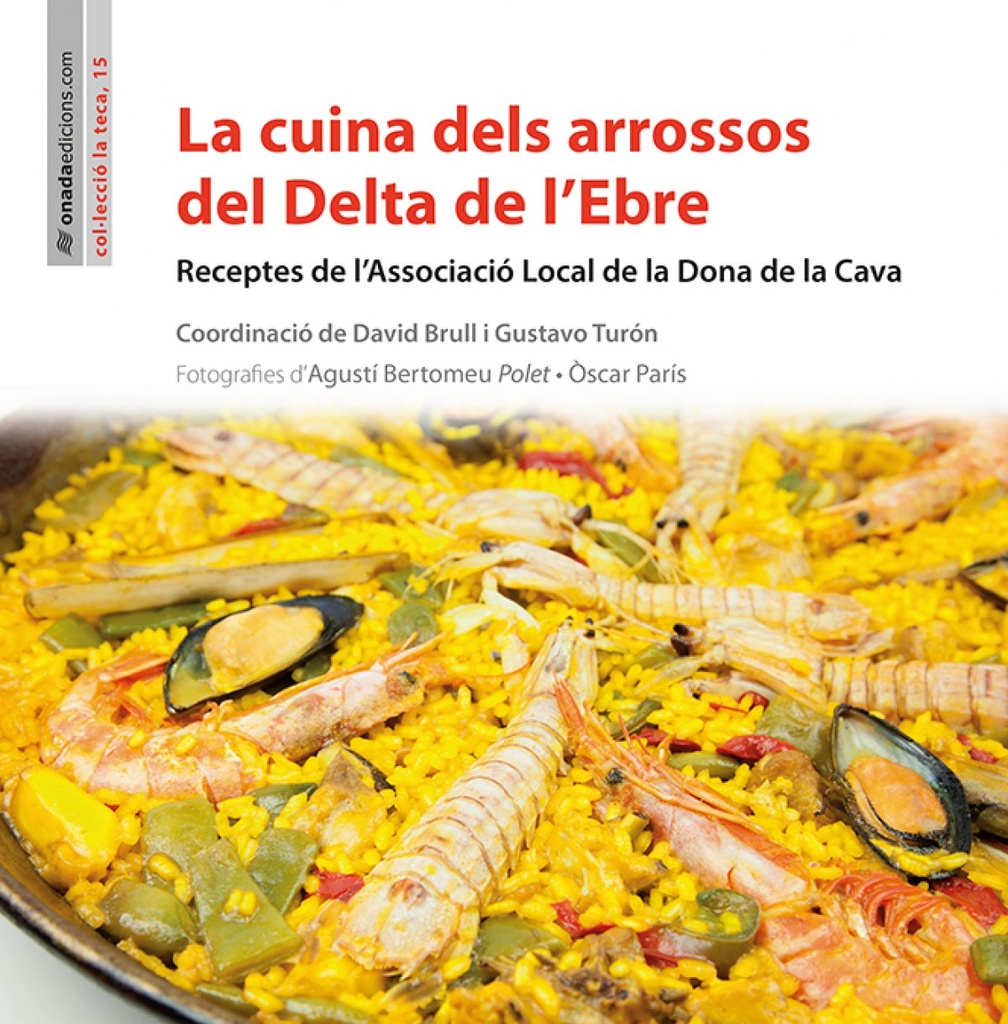 La cuina dels arrossos del Delta de l´Ebre