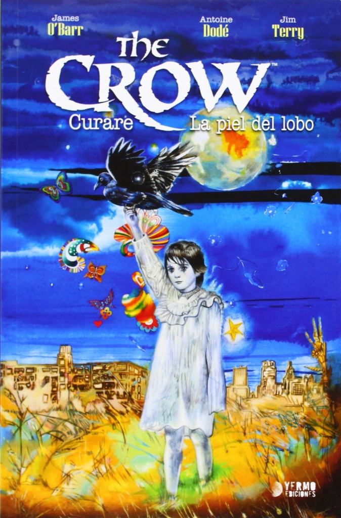 The Crow: Curare / Piel Lobo