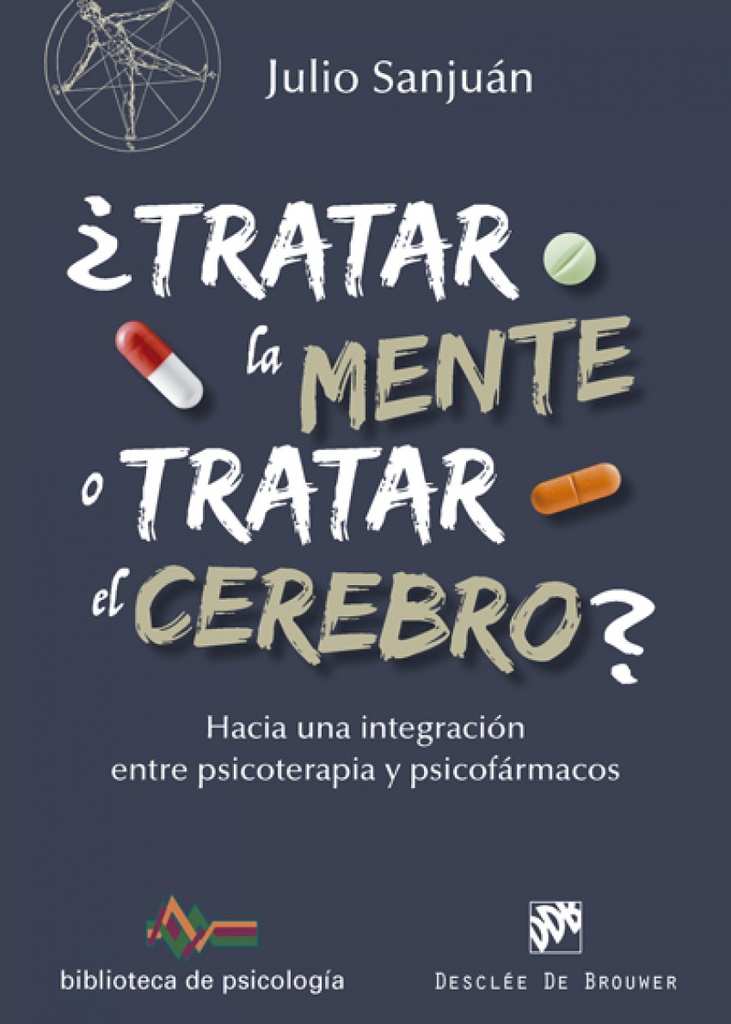 ¿Tratar la mente o tratar el cerebro?