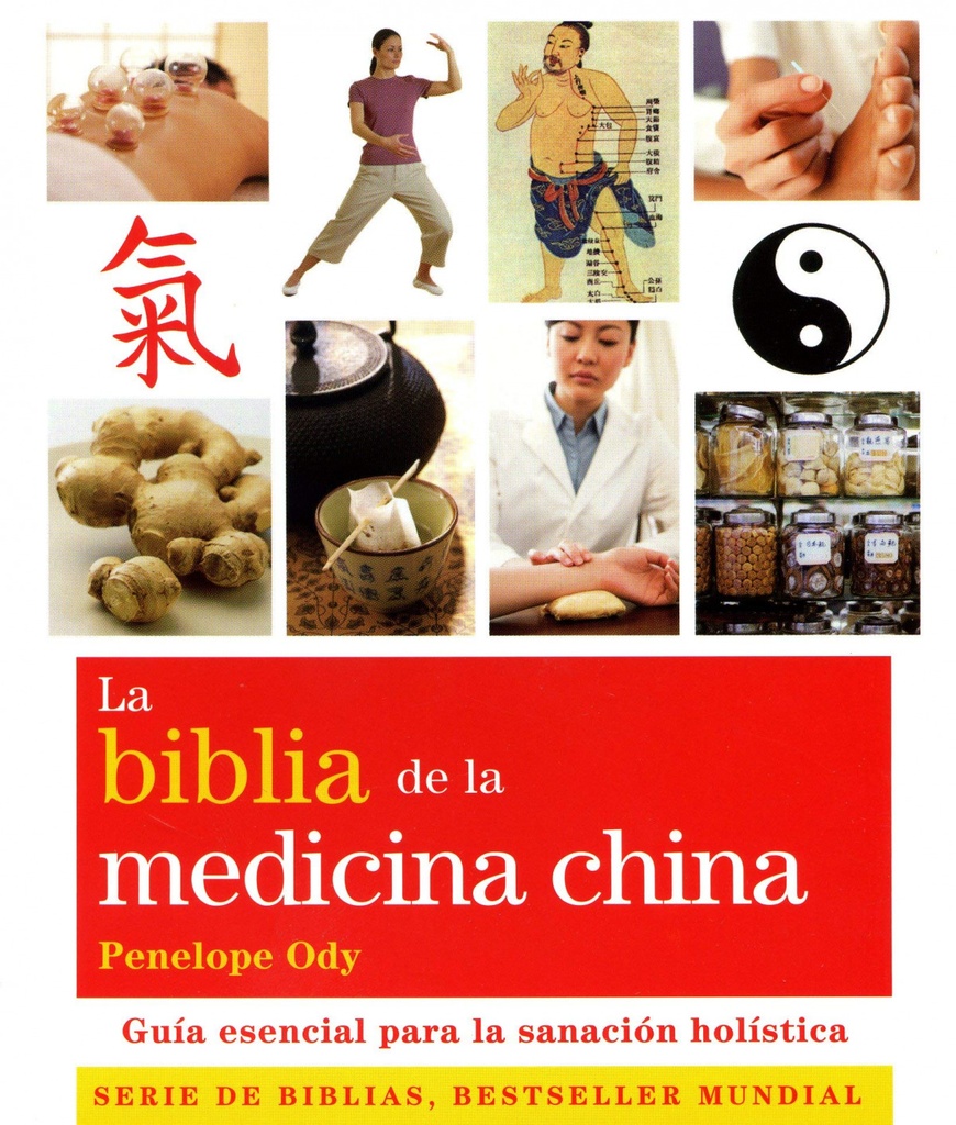 La biblia de la medicina china