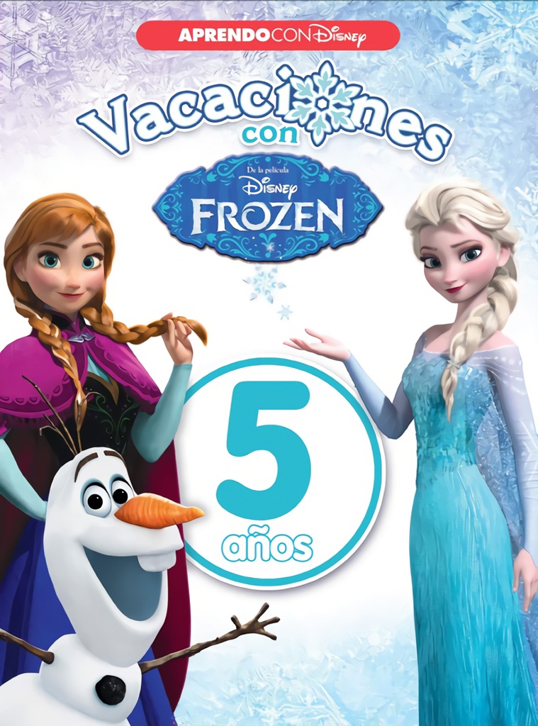 VACACIONES FROZEN 5 AÑOS