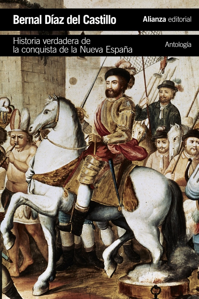 HISTORIA VERDADERA DE LA CONQUISTA DE LA NUEVA ESPAÑA