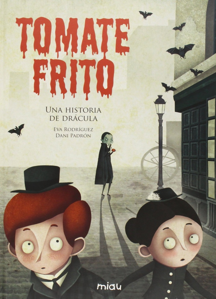 Tomate Frito Una Historia De Dracula