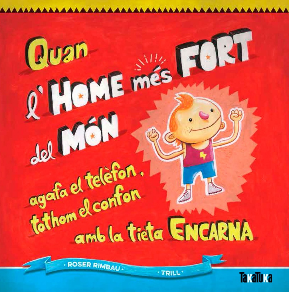 Quan L´Home Mes Fort Del Mon Agafa El Te