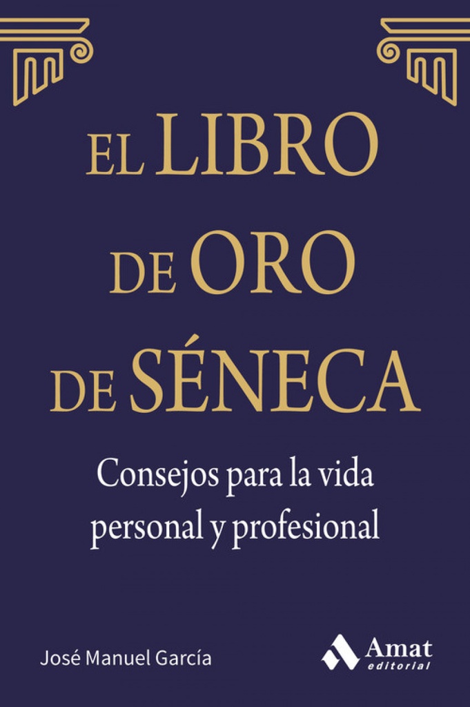 Libro De Oro De Seneca Consejos Para La