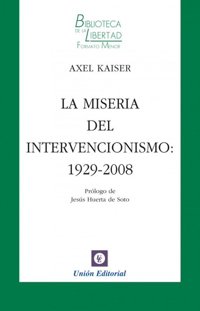 Miseria Del Intervencionismo 1929 2008