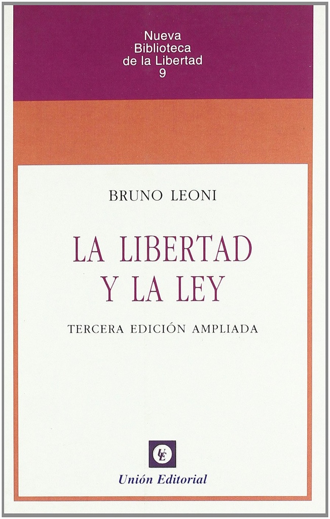 Libertad Y La Ley 3´Ed Ampliada