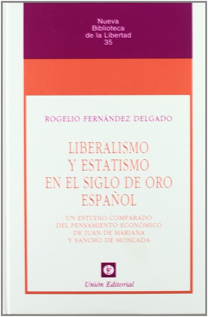 Liberalismo Y Estatismo En El Siglo De O