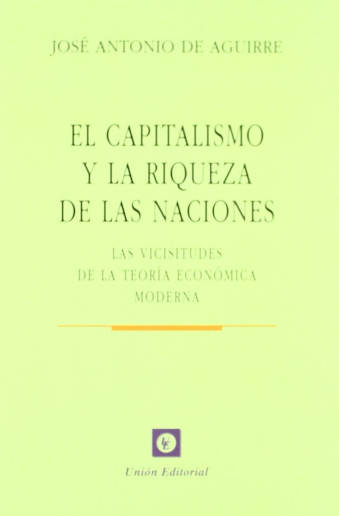 Capitalismo Y La Riqueza De Las Naciones