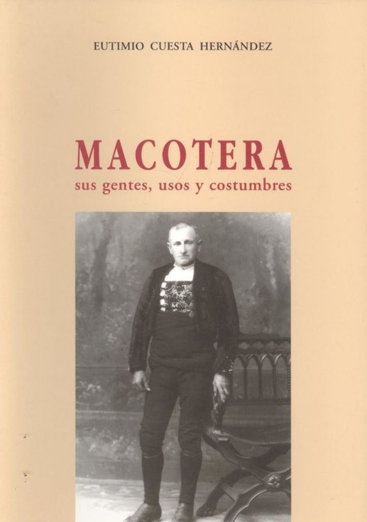 Macotera, sus gentes, usos y costumbres