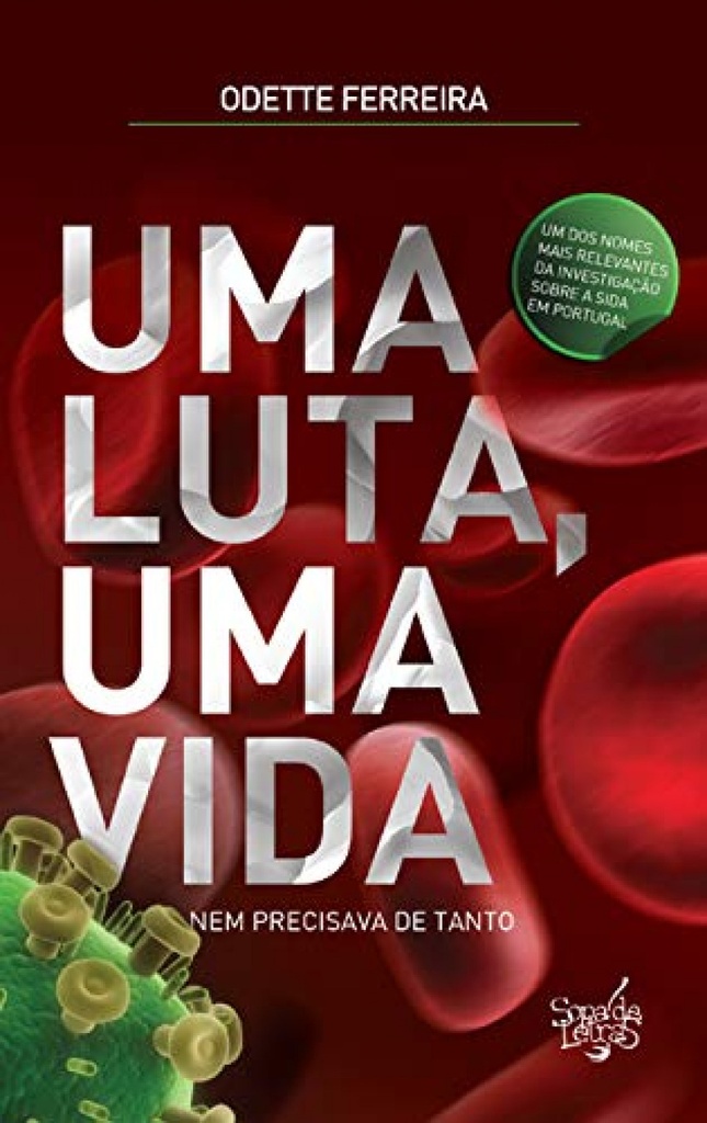 Uma Luta, Uma Vida