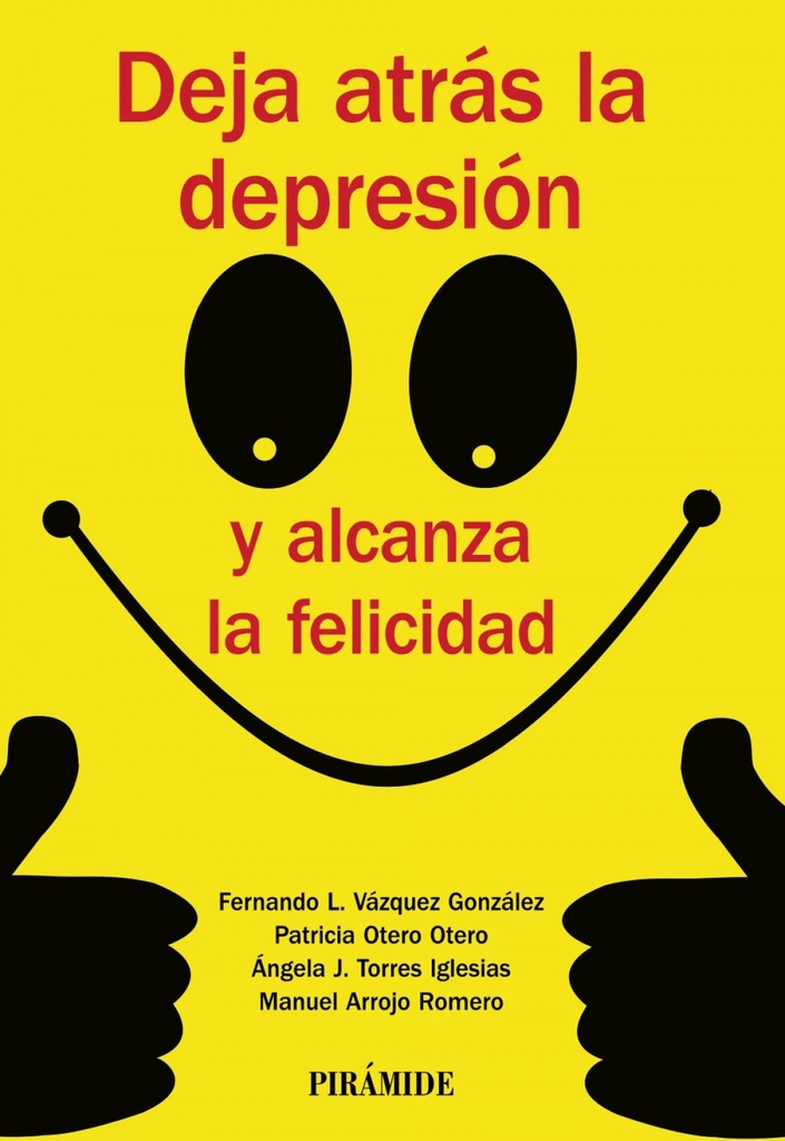 DEJA ATRÁS LA DEPRESIÓN Y ALCANZA LA FELICIDAD