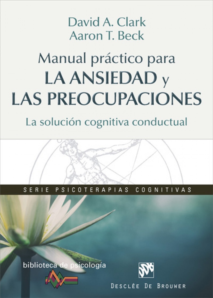 MANUAL PRÁCTICO PARA LA ANSIEDAD Y LAS PREOCUPACIONES