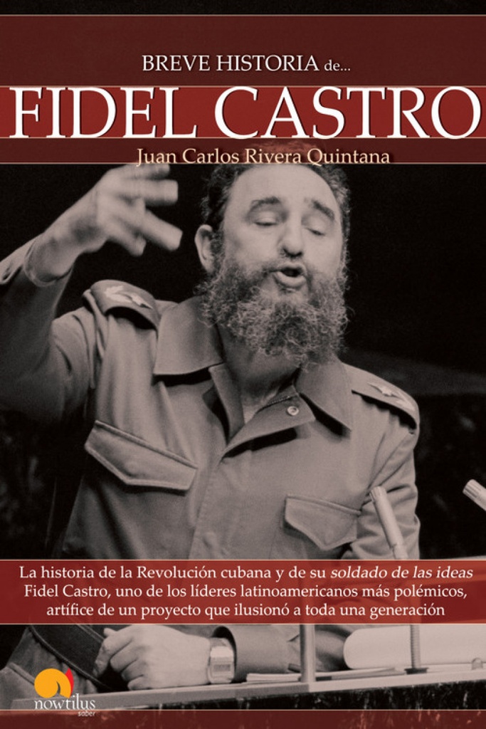 Breve historia de Fidel Castro