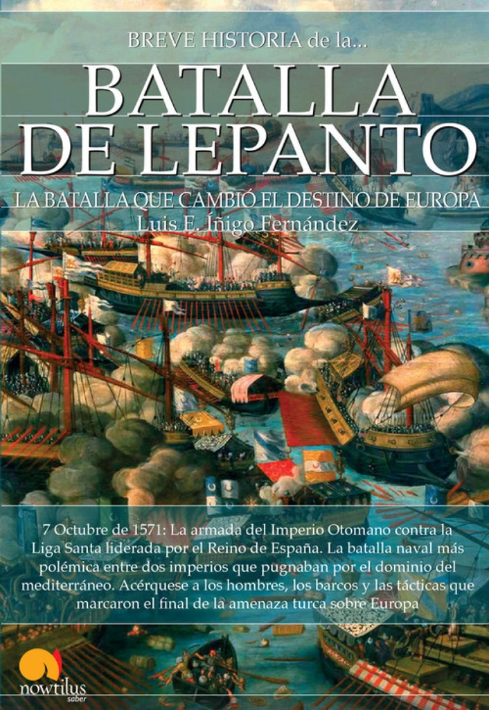 Breve historia de la Batalla de Lepanto