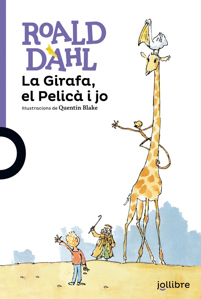 La girafa el pelicá i jo