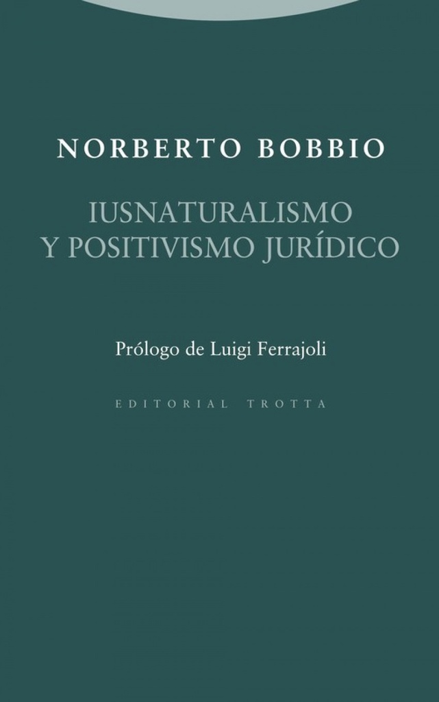 IUSNATURALISMO Y POSITIVISMO JURíDICO