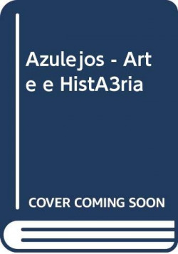 Azulejos - Arte e História