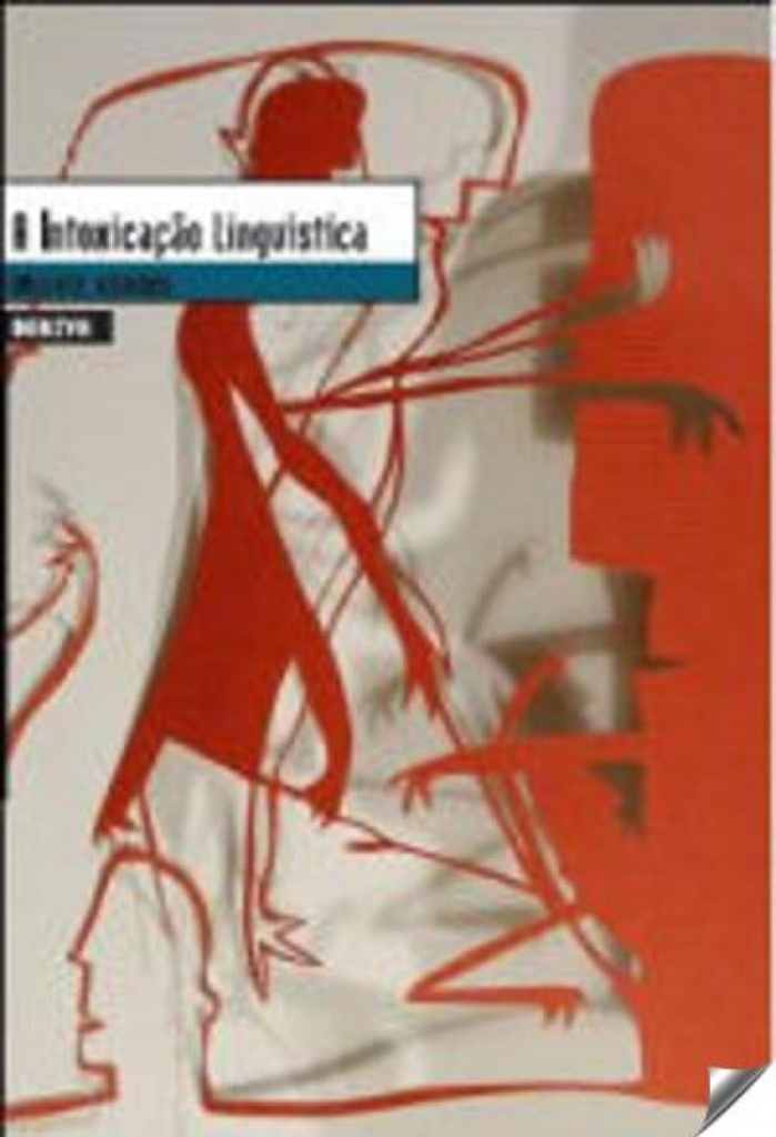 A INTOXICAÇÃO LINGUÍSTICA