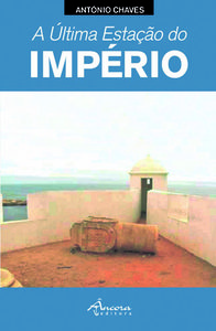 A ÚLTIMA ESTAÇÃO DO IMPÉRIO